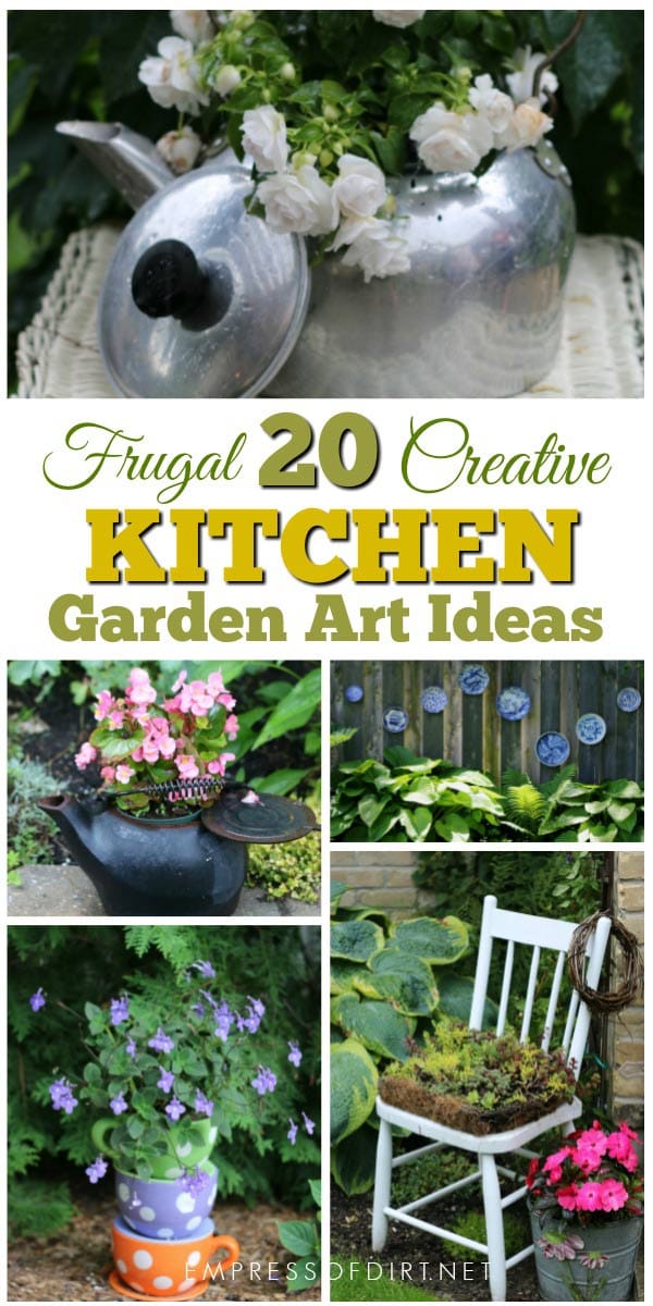20 Kitchen Garden Art Ideas Empress of Dirt