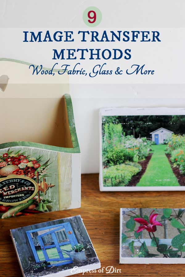 How to Transfer Images to Wood, Fabric, Glass, and More Empress of Dirt
