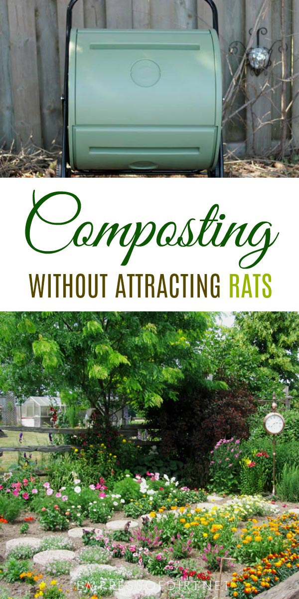 Easy Composting Without Pests Sorry Rats Empress Of Dirt We All Know Composting Is Good For The Garden And Environment But Sometimes Compost