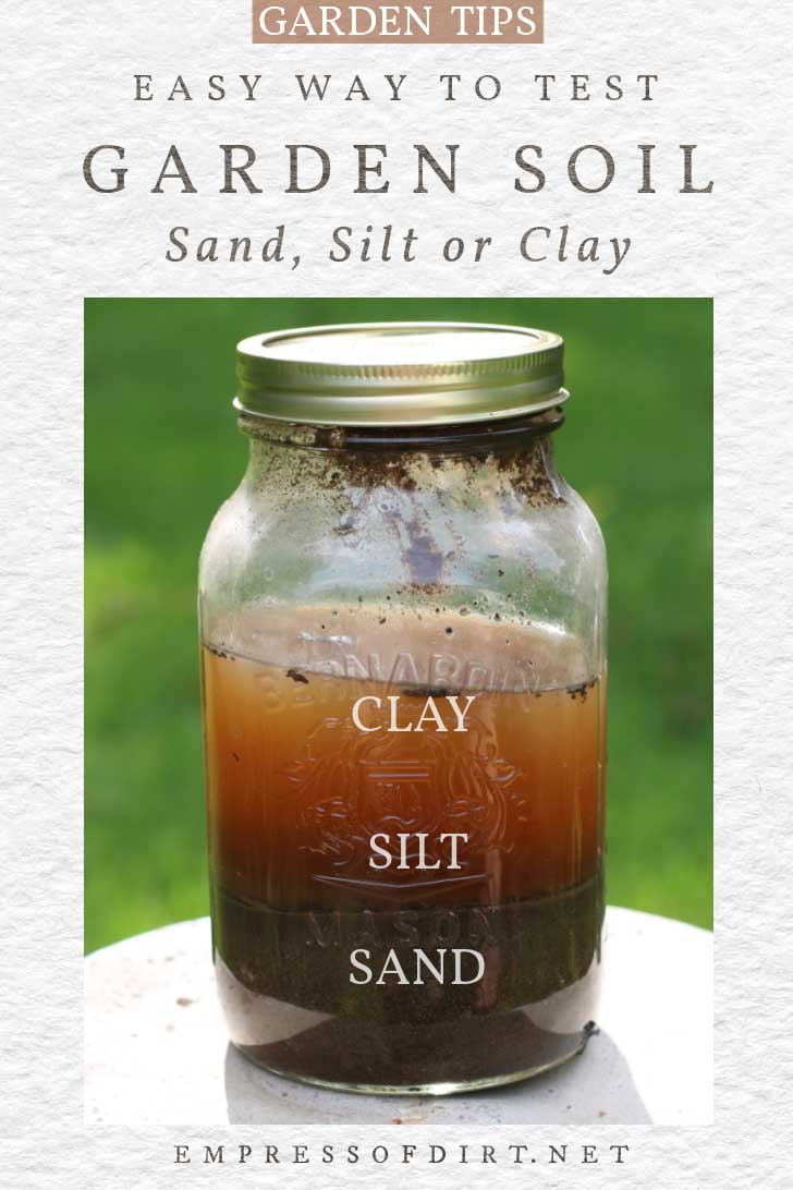 What's Your Soil Type? Try This Easy Test — Empress of Dirt