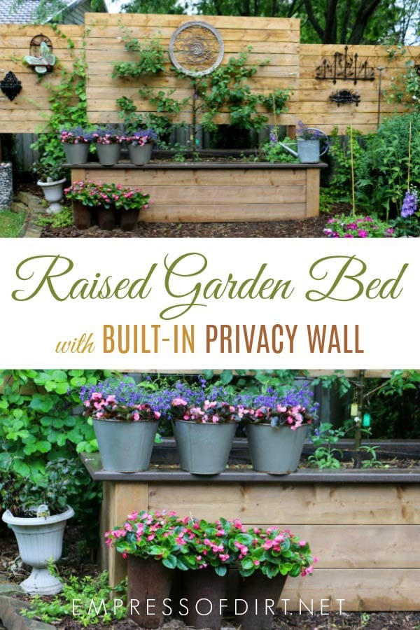 DIY Raised Garden Bed with Builtin Privacy Wall Empress of Dirt