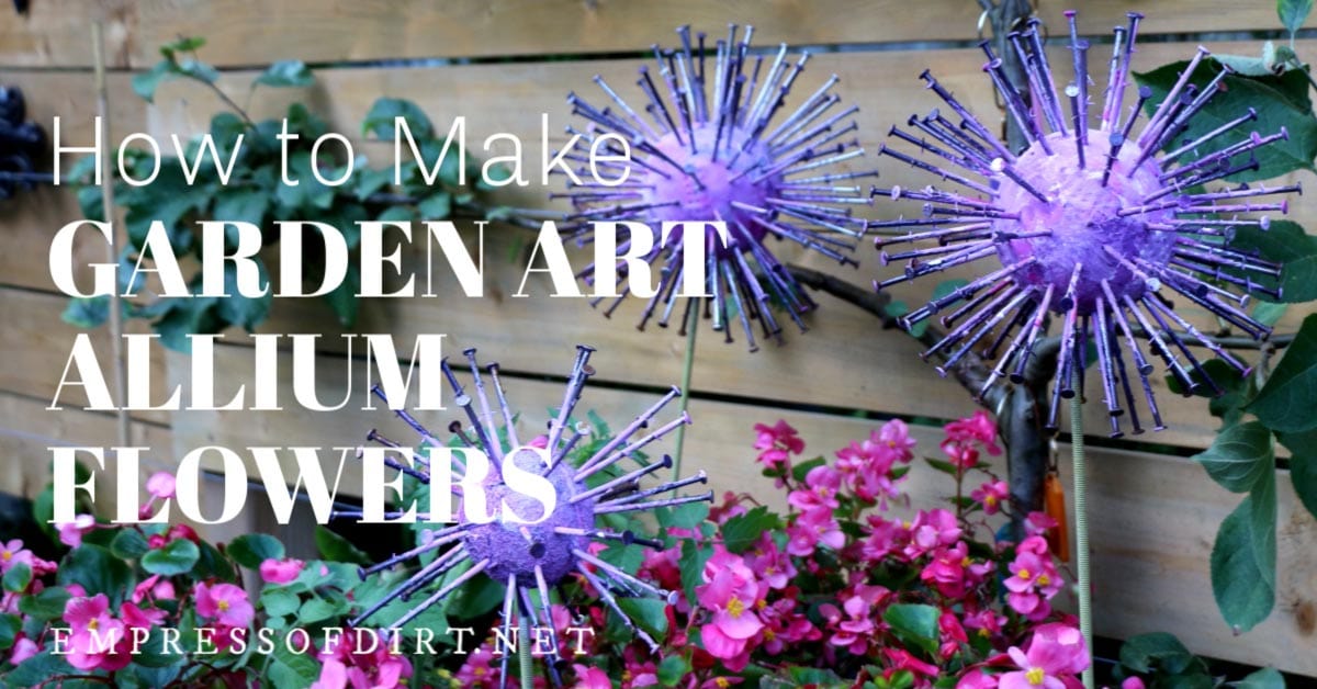 How to Make Giant Garden Art Alliums | Empress of Dirt