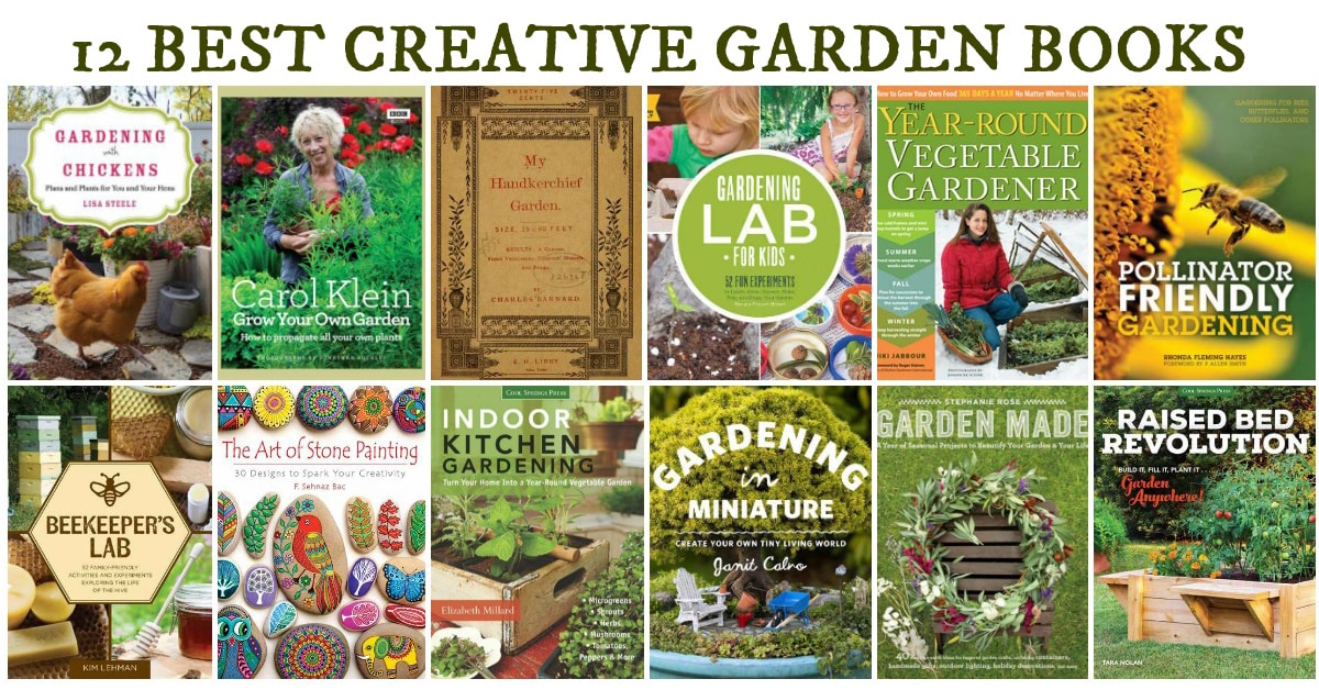 12 books to make your creative garden fabulous empress of dirt 12 books to make your creative garden fabulous empress of dirt
