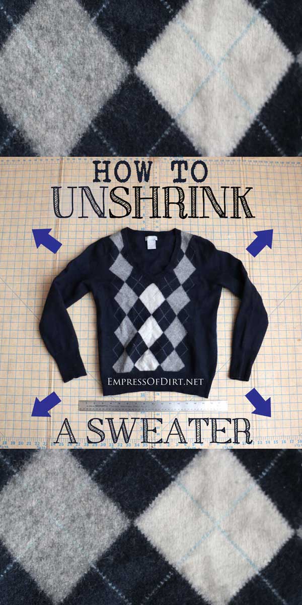How to UnShrink a Sweater Empress of Dirt