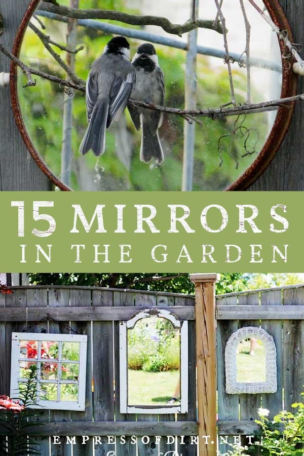 15 Garden Mirror Ideas for Backyards Empress of Dirt