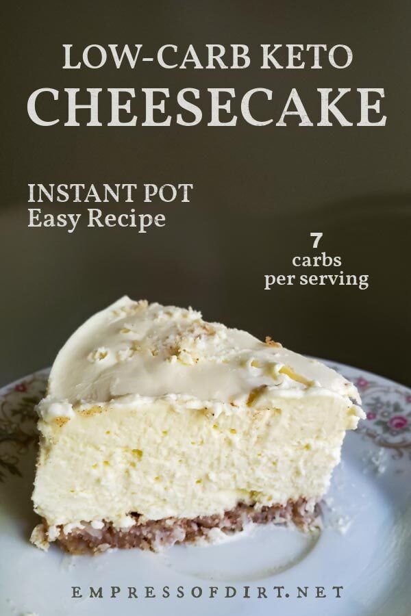 Low-carb keto cheesecake with almond crust made in an Instant Pot.