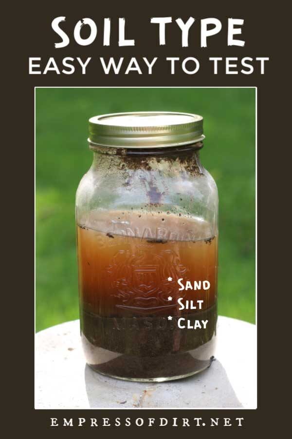 What's Your Soil Type? Try This Easy Test Empress of Dirt