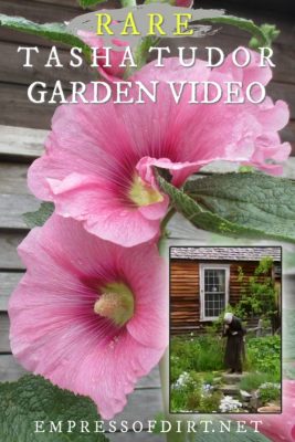 Tasha Tudor and Her Garden | Video Garden Tour | Empress of Dirt