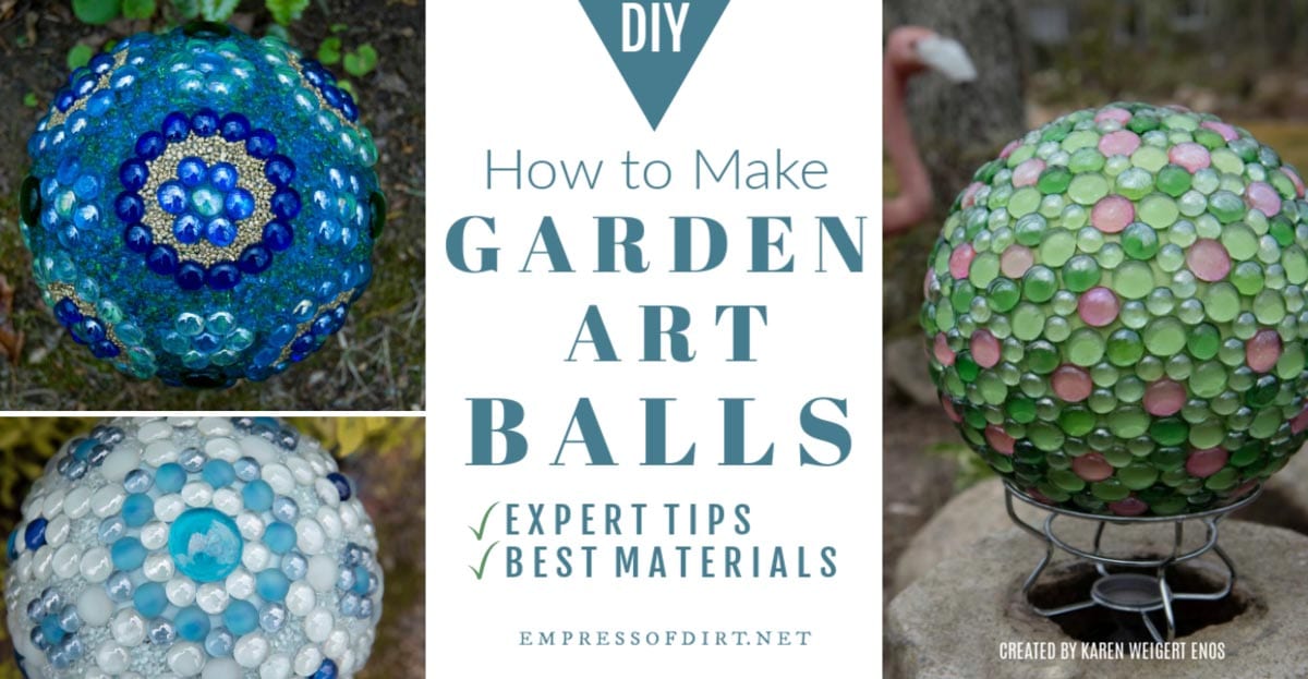 How to Make Decorative Garden Art Balls Expert Tips Empress of Dirt