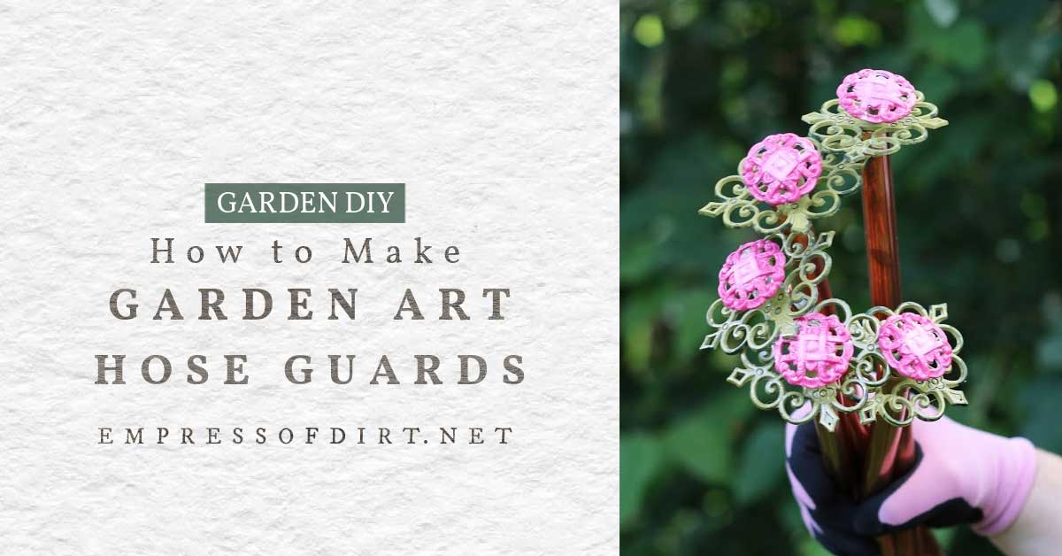 How to Make Garden Art Flower Hose Guards — Empress of Dirt