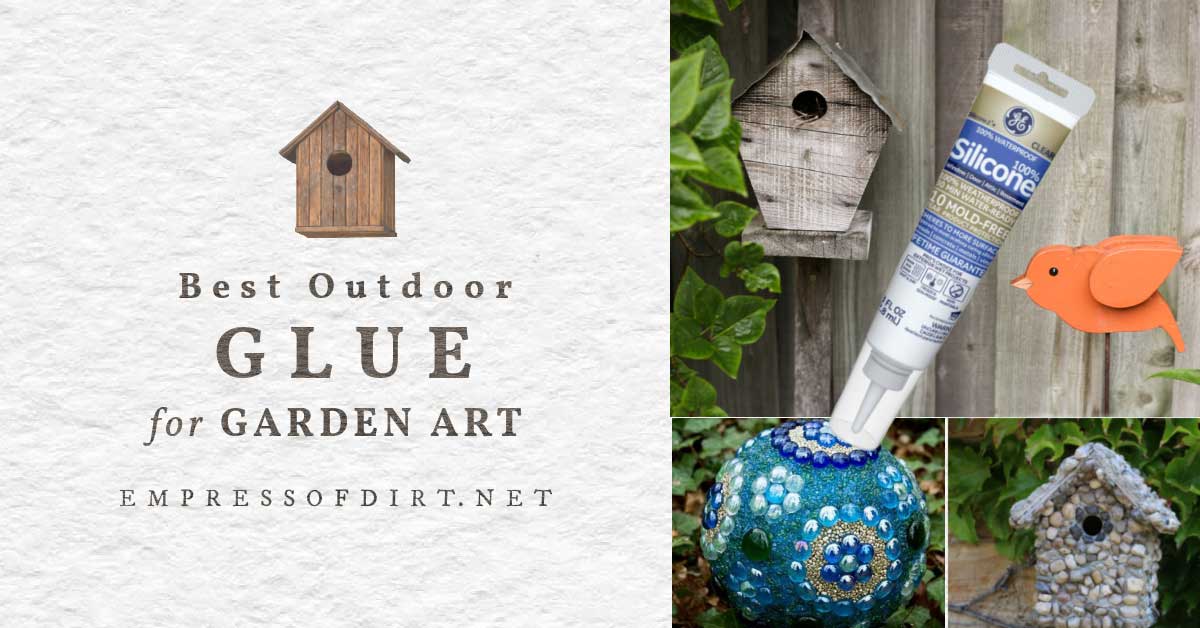 Outdoor Glue That Really Sticks (Best Garden Art Adhesive)
