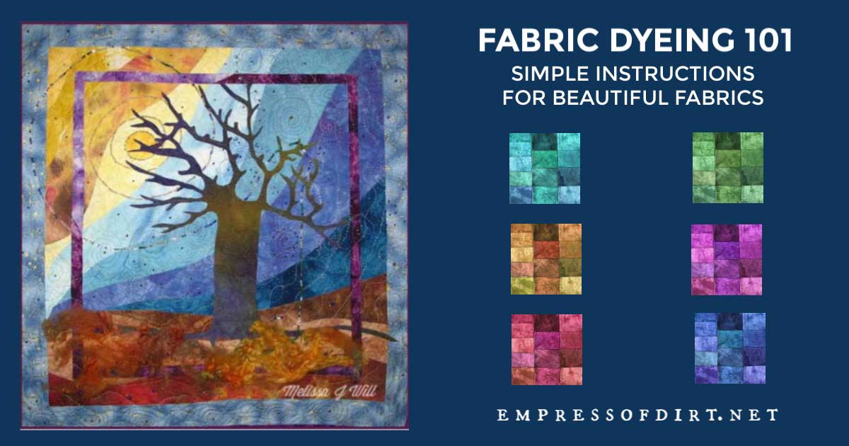 Fabric Dyeing 101 Simple Instructions for Beautiful Fabrics Empress