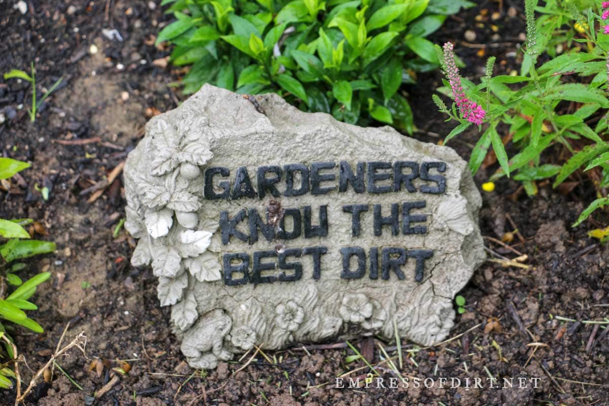 Gardeners know the best dirt sign